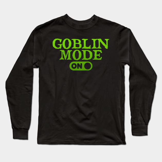 GOBLIN MODE Long Sleeve T-Shirt by TextTees